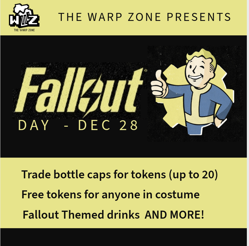 Fallout Day at The Warp Zone Bar & Arcade